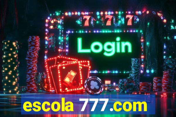 escola 777.com